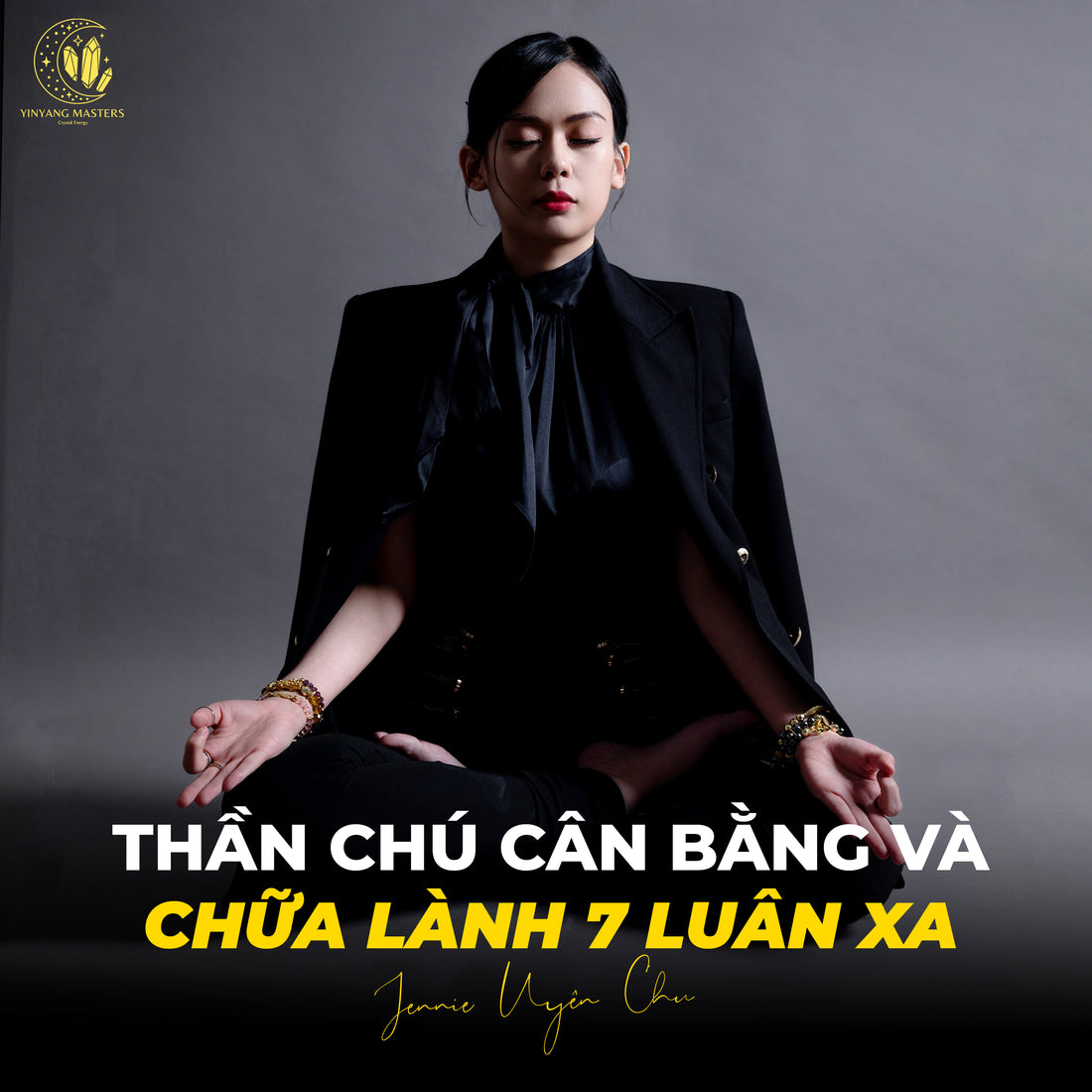 Jennie uyen chu yinyang masters đá thạch anh năng lượng luật hấp dẫn