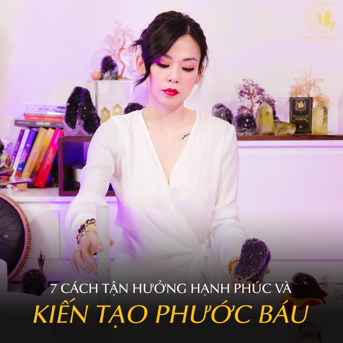 Jennie uyen chu yinyang masters đá thạch anh năng lượng luật hấp dẫn