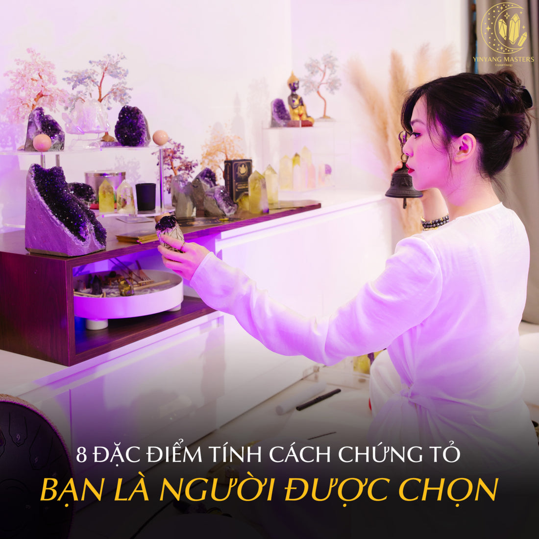 8 ĐẶC ĐIỂM TÍNH CÁCH CHỨNG TỎ BẠN LÀ NGƯỜI ĐƯỢC CHỌN