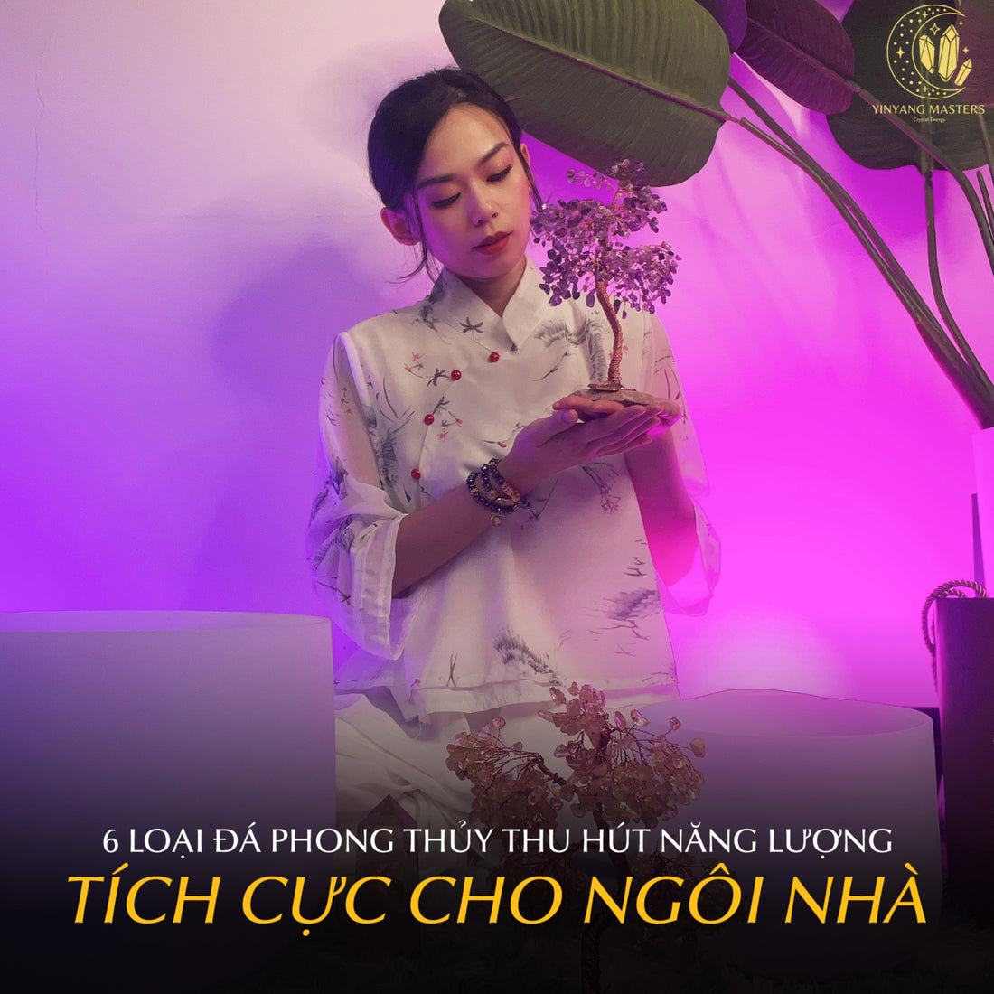 Jennie uyen chu yinyang masters đá thạch anh năng lượng luật hấp dẫn