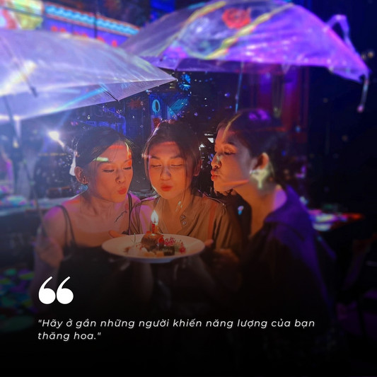 Sức Hút Vô Hình: Ở Gần Những Người Khiến Năng Lượng Của Bạn Thăng Hoa