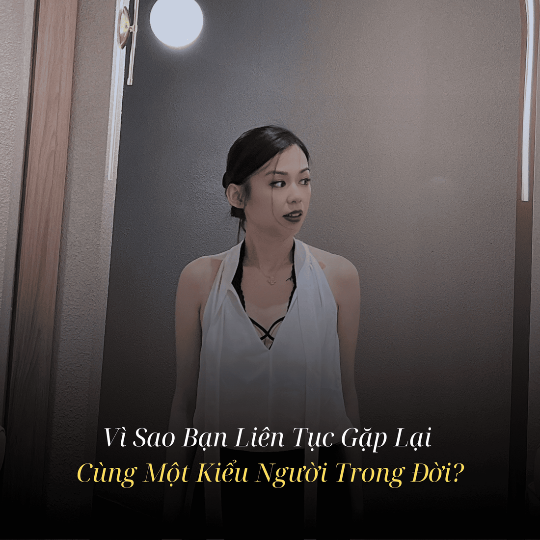 Giải Mã Nghiệp Duyên: Vì Sao Bạn Liên Tục Gặp Lại Cùng Một Kiểu Người Trong Đời?