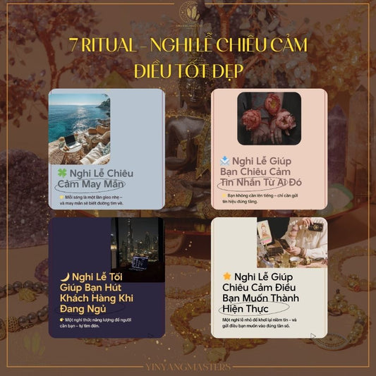 7 RITUAL - NGHI LỄ CHIÊU CẢM ĐIỀU TỐT ĐẸP