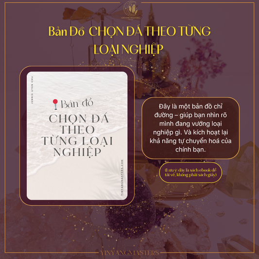 BẢN ĐỒ CHỌN ĐÁ THEO TỪNG LOẠI NGHIỆP