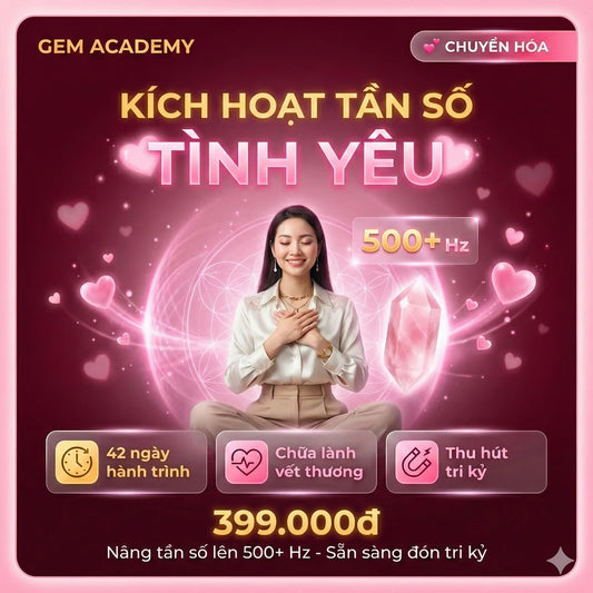 Khóa học KÍCH HOẠT TẦN SỐ TÌNH YÊU